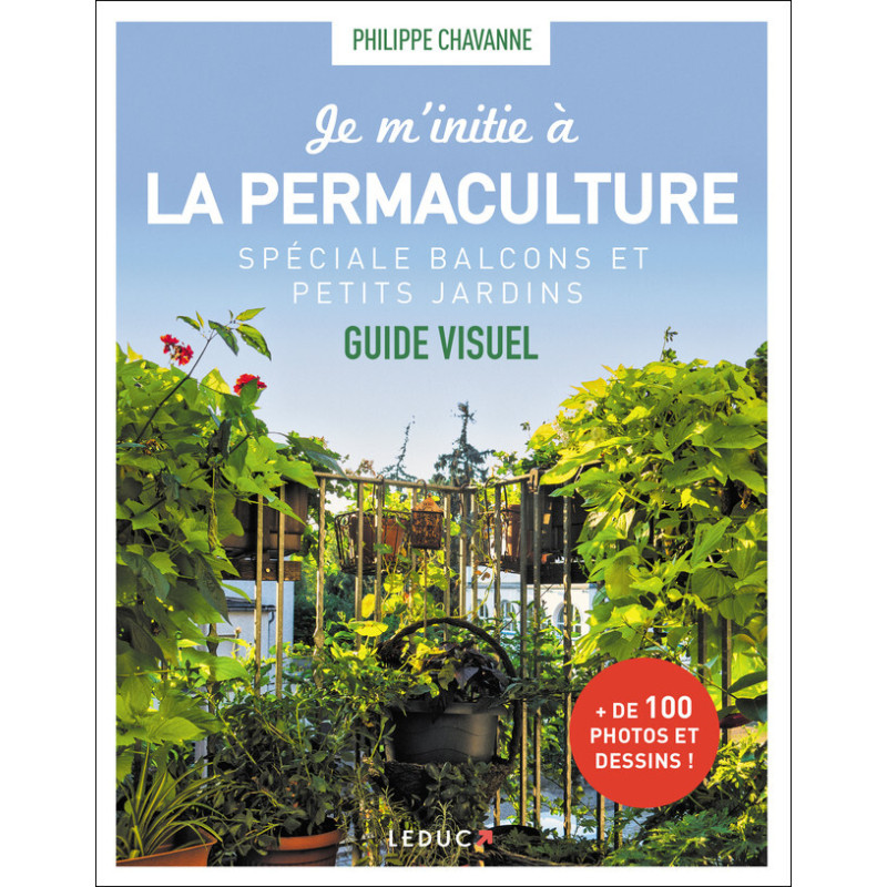 Je m'initie à la permaculture spéciale balcons et petits jardins