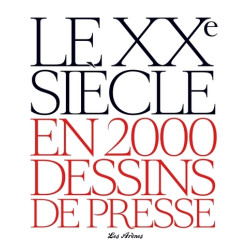 XXe siècle en 2000 dessins...