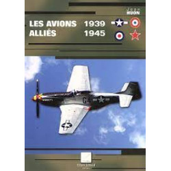 Les avions alliés 1939-1945