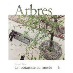 Arbres - Un botaniste au musée