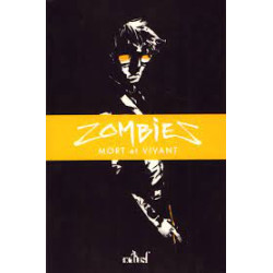 Zombies, Mort et Vivant