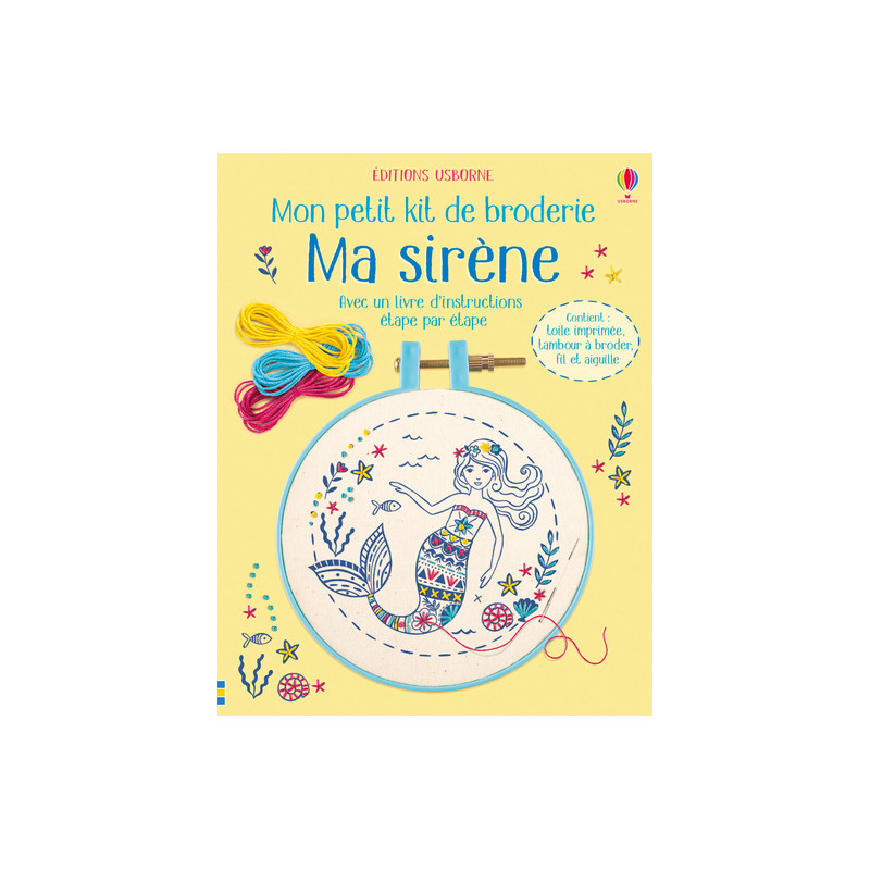 Mon petit kit de broderie - Ma sirène