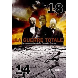 14-18 La Guerre totale - Le...