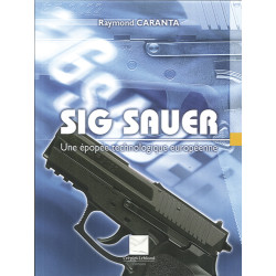 SIG SAUER, une épopée...