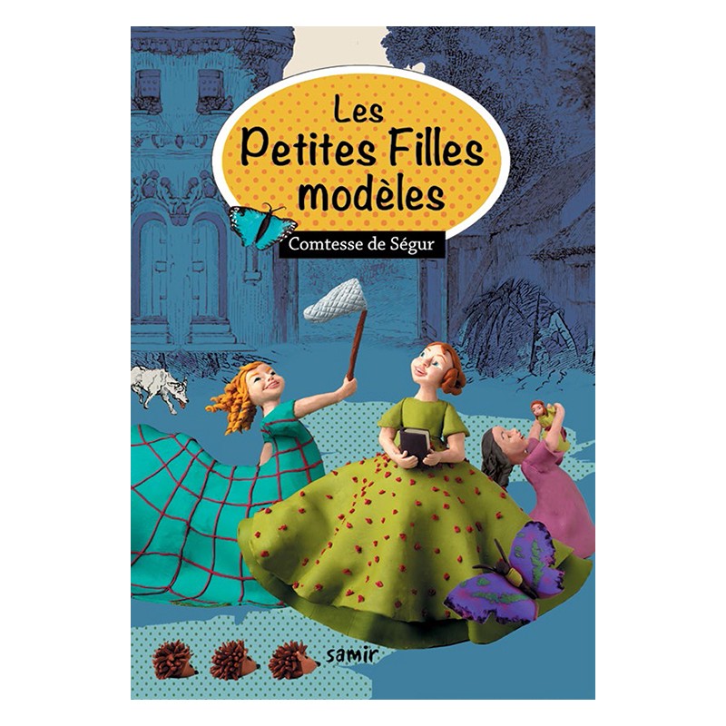 Comtesse de Ségur - Les petites Filles modèles