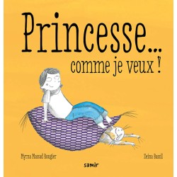 Princesse... comme je veux !