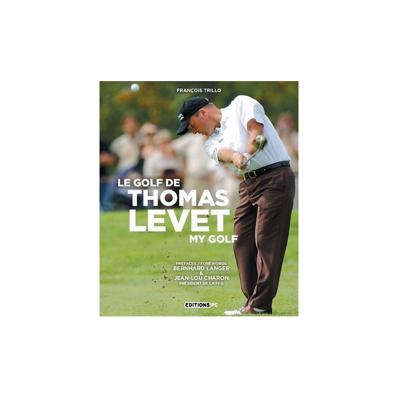 Le Golf de Thomas Levet