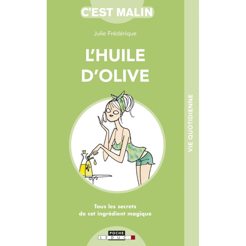 C'est malin - L'huile d'olive