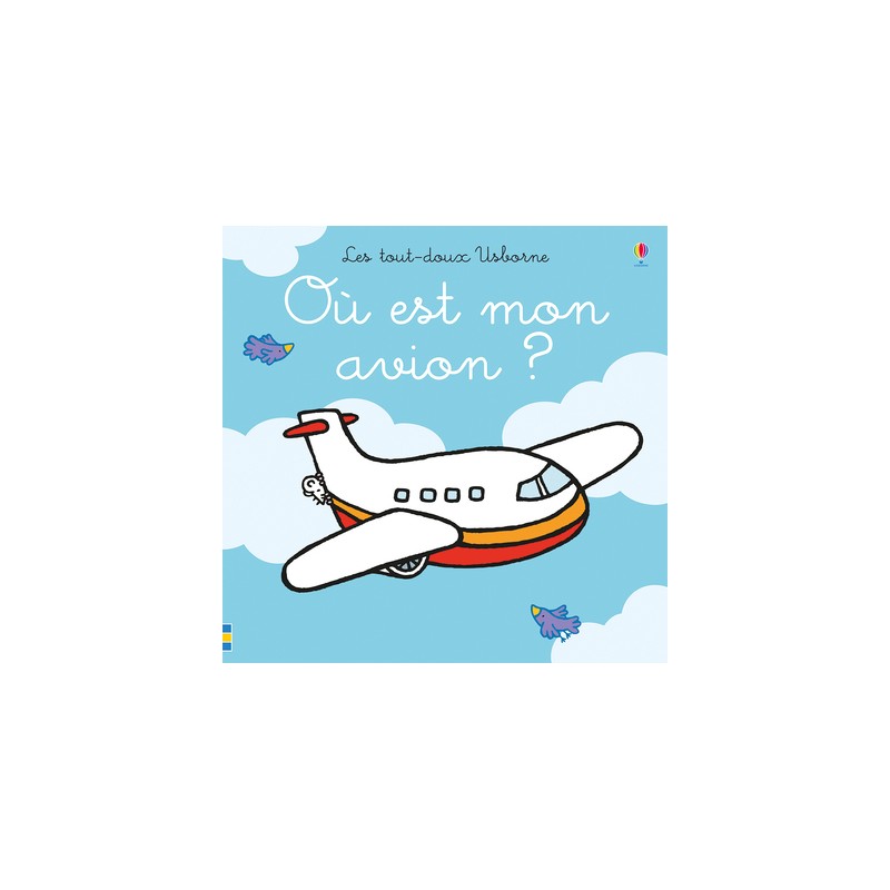 Les tout-doux - Où est mon avion ?